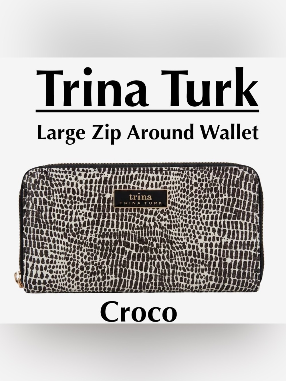NWT Trina Turk Large Zip Around Gift Boxes Wallet - Black & White Croc Print